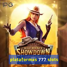 plataformas 777 slots